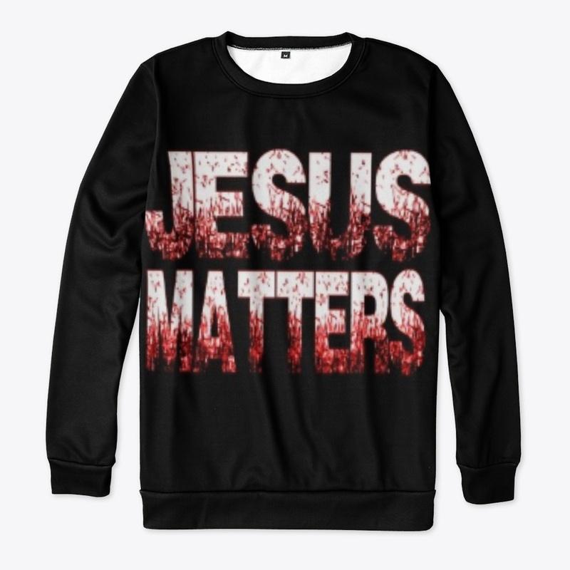 JESUS MATTERS